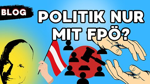 Politik nur mit FPÖ?