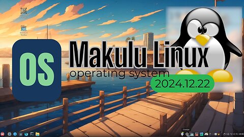 OS - Makulu Linux 24.12.22