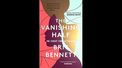 The Vanishing Half by Brit Bennett | Summary