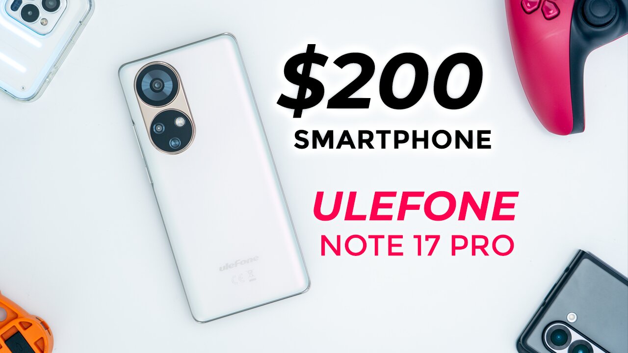 108MP Lens | AMOLED Screen | 120 Hz - Ulefone Note 17 Pro 1ST Look!