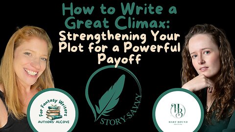 How to Write a Great Climax: Strengthening your Plot for a Powerful Payoff