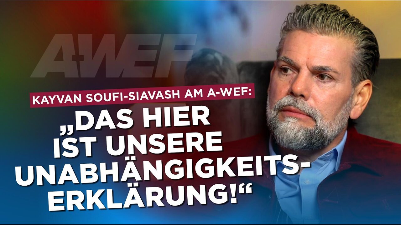 A-WEF Kayvan Soufi-Siavash „Das hier ist unsere Unabhängigkeitserklärung!“