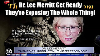 Dr. Lee Merritt Get Ready - They're Exposing The Whole Thing!