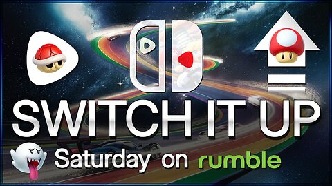 Switch-IT-UP Saturday [3] - Mario Kart 8 Deluxe