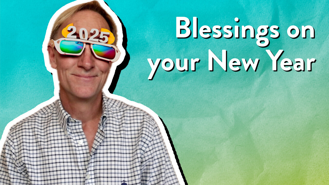 Blessings on your New Year | Mark Nicholson | The PassionLife Podcast