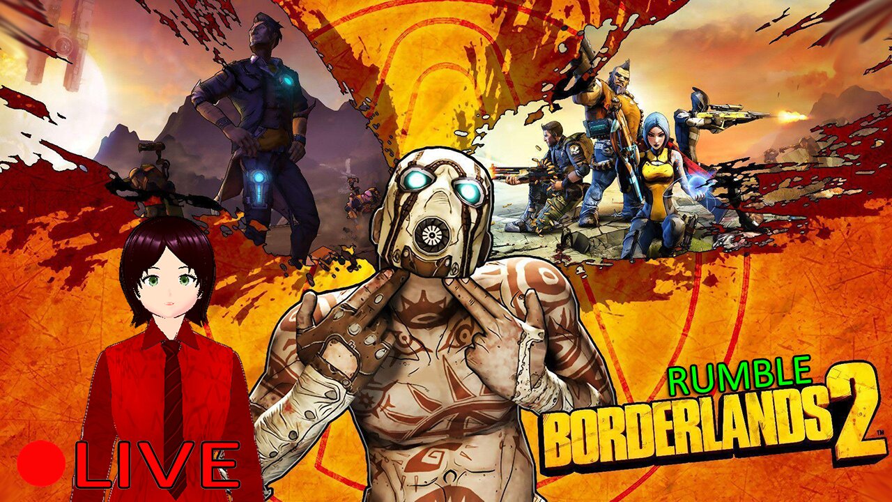 (VTUBER) - Back to the Borderlands DLC with Rei - Borderlands 2 - RUMBLE