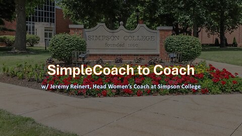 An SC2C Interview with Jeremy Reinert, Head Women's Coach @Simpson_College ​