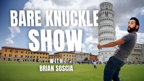 The Bare Knuckle Show with Brian Soscia