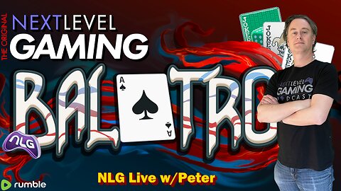 NLG Live W/ Peter: Balatro 101