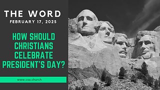 How should Christians celebrate President's Day?