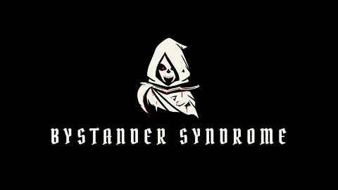 Bystander Syndrome Live!