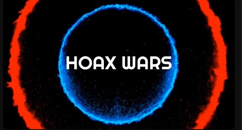 Hoax Wars Feb 22, 2025