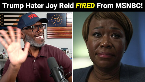 Trump Hater Joy Reid FIRED From MSNBC... Finally!