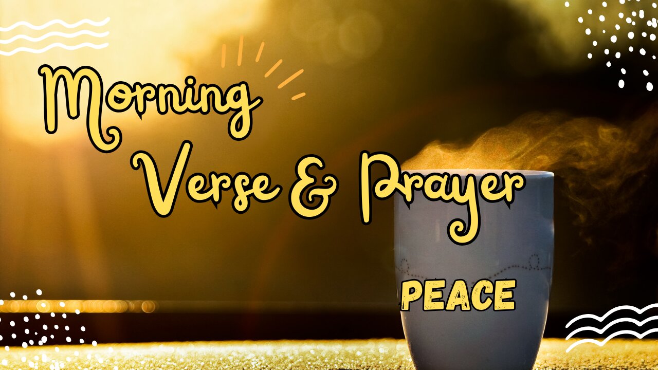 START Your Day with POWERFUL Morning Verse and Prayer! PEACE #morningprayers #devotion