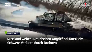 Russland wehrt ukrainischen Angriff bei Kursk ab: Schwere Verluste durch Drohnen