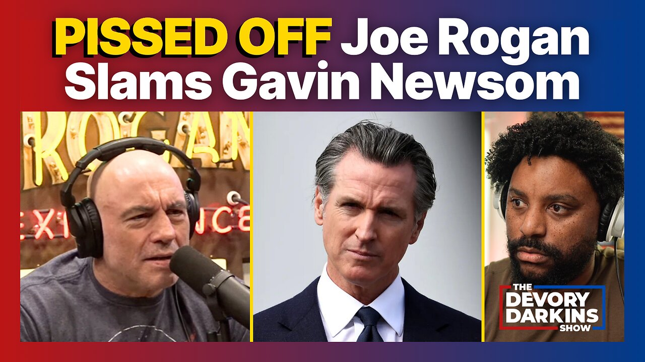 PISSED OFF Joe Rogan and Bill Maher Drop BAD NEWS on Gavin Newsom