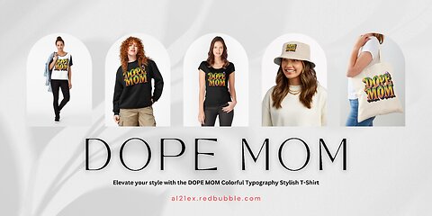 DOPE MOM SHIRTS & MERCH DESIGN