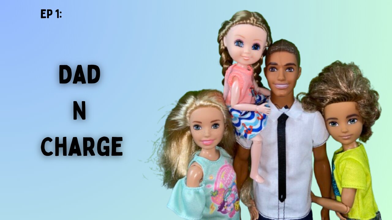 Dad N Charge | Barbie film