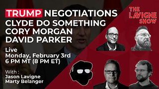 Trump Negotiations w/ Clyde Do Something, Cory Morgan & David Parker