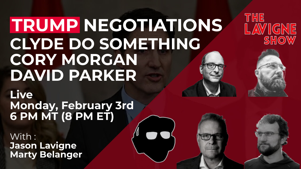 Trump Negotiations w/ Clyde Do Something, Cory Morgan & David Parker