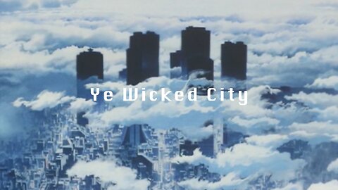 Ye Wicked City