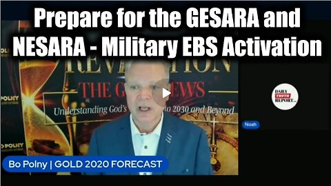 Bo Polny & Noah: Prepare for the GESARA and NESARA - Military EBS Activation