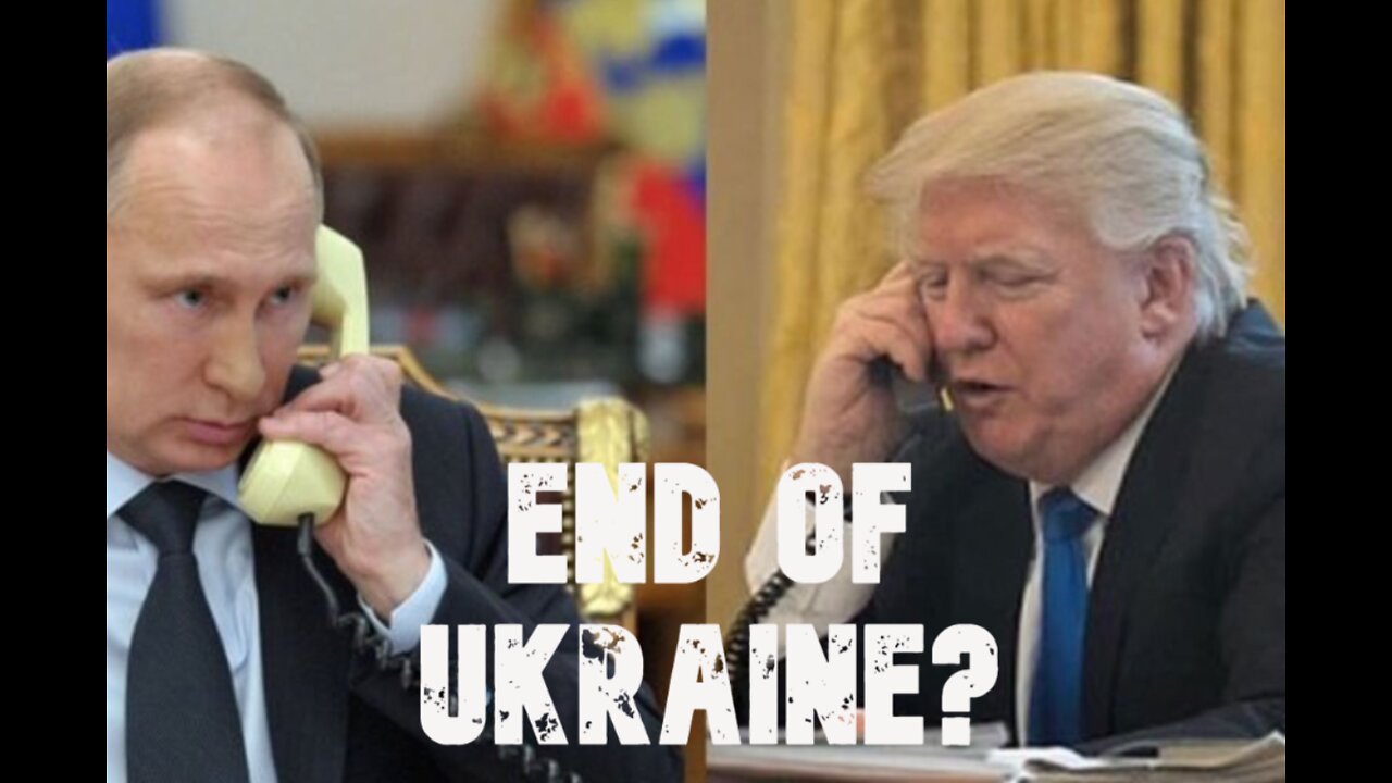 Trump-Putin Phone Conversation Officially Confirmed. Beginning of the End of Modern Ukraine?