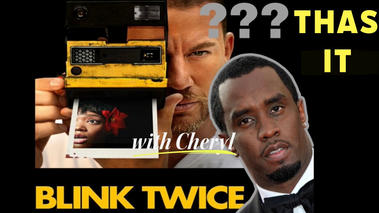 Let's talk about Blink Twice and how it relates to Sean Diddy Combs!