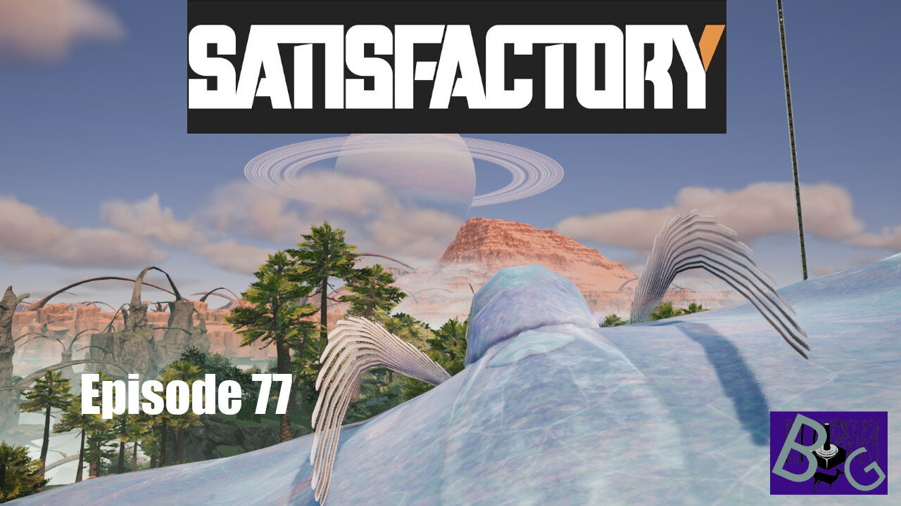 Satisfactory 1.0 Playthrough Episode 77 (pt 1)