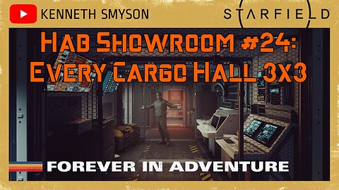 Starfield Hab Showroom 24: Every 3x3 Cargo Hall