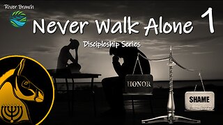 Never Walk Alone - Part 1: Honor & Shame