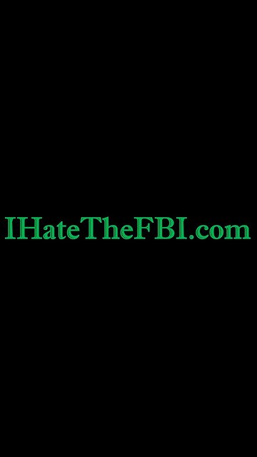 Www.IHateTheFBI.com yearly update 01/08/25