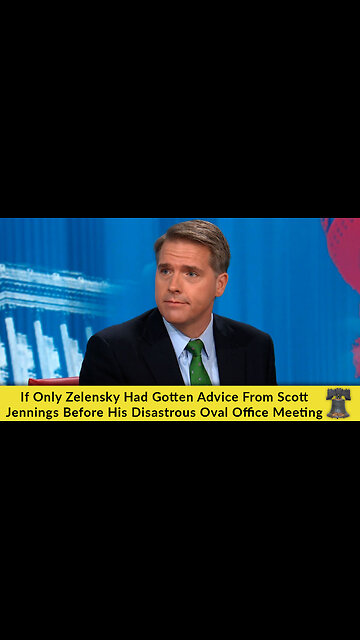 If Only Zelensky Had Gotten Advice From Scott Jennings Before His Disastrous Oval Office Meeting