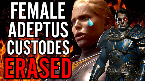 Female Adeptus Custodes RETCONNED From Warhammer Lore?! Is WOKE On The Way OUT?!