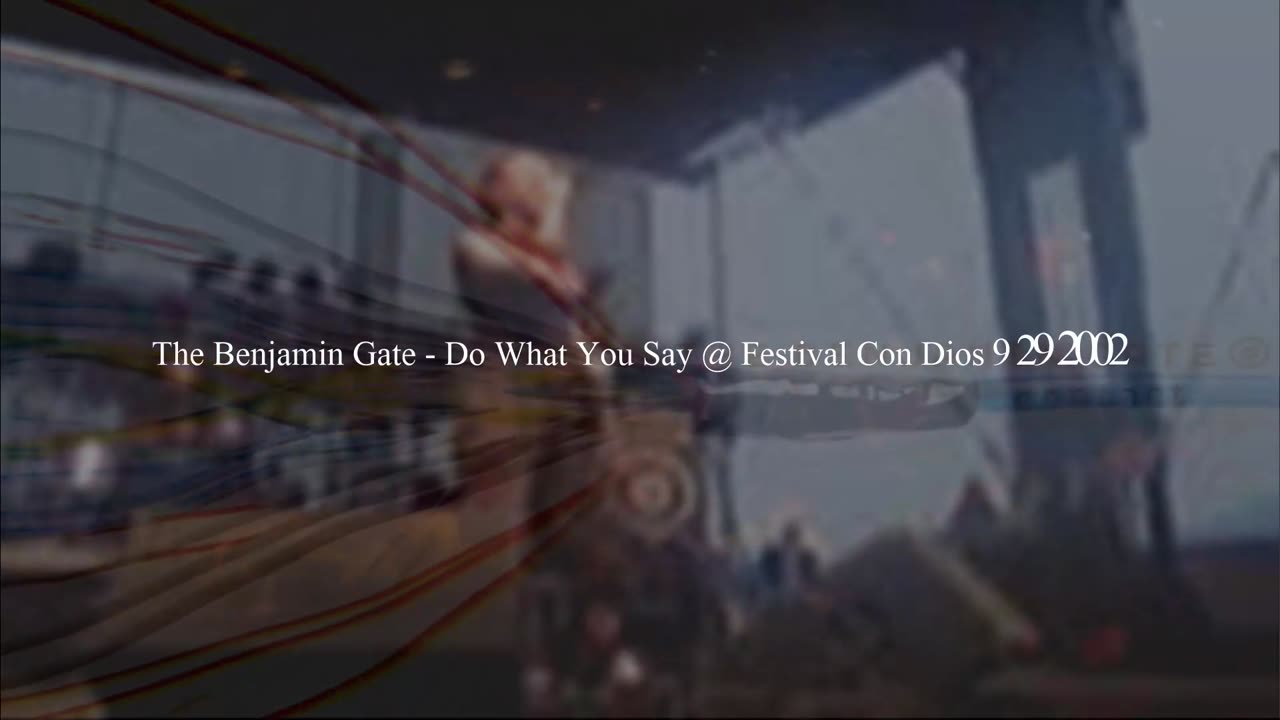 The Benjamin Gate - Do What You Say @ Festival Con Dios 9 29 2002 Houston TX ~ Remix 2