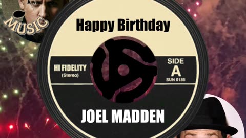 HAPPY BIRTHDAY to JOEL MADDEN!