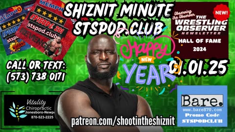 SHIZNIT MINUTE 01.01.25 -BT TALKS NEW NOAH TAG TEAM CHAMP - OMOS!!