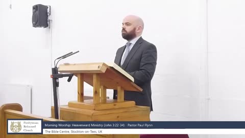 Heavenward Ministry (John 3:22-34) - Pastor Paul Flynn
