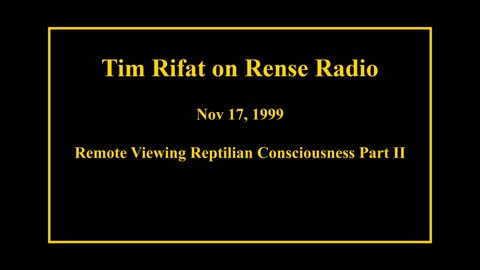 Nov 17, 1999 - Remote Viewing Reptilian Consciousness Part II