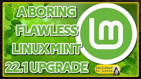 A Boring, Flawless Linux Mint 22.1 Upgrade