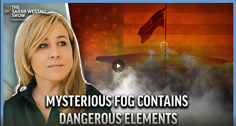 Mysterious Fog and California Wildfires Both Contain Dangerous Elements w/ Dr Robert Young & Hazen
