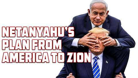 Netanyahu's Genocidal Plan from America to Zion