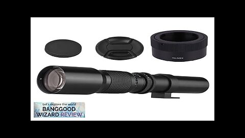 500mm F/8.0 Super Telephoto Manual Zoom Lens + T2 Mount Adapter Review