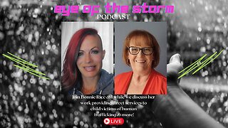 Eye of the STORM Podcast LIVE S2 E31 with Bonnie Rice