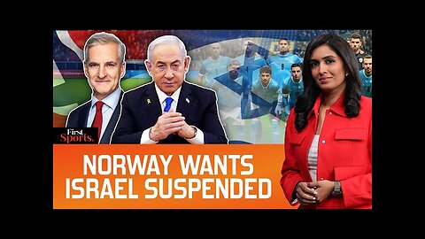 Norway Wants Israel's Football Rights Investigated, Is FIFA Biased? | First Sports With Rupha Ramani