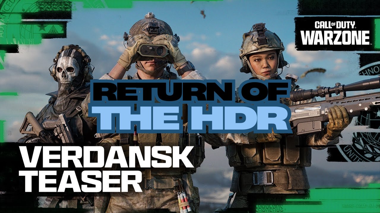 Return of the HDR and Verdansk