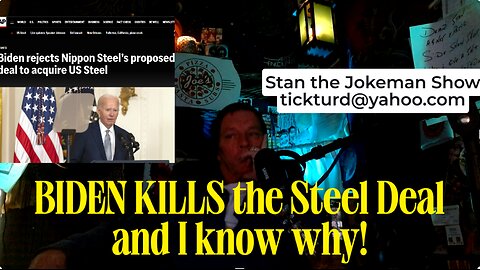 Biden Kills Japanese Take Over of U.S. Steel & I KNOW WHY 100%!