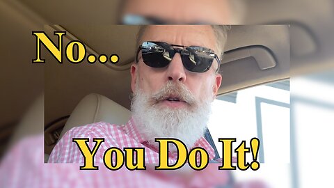 No, You Do It! – God's most common answer