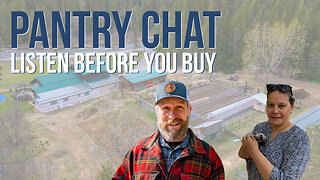 Don't Buy a Homestead Property Until You Listen To THIS!! | Pantry Chat