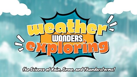 Weather Wonders Exploring the Science of Rain, Snow, and Thunderstorms! Kids Story